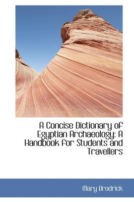 Book cover for A Concise Dictionary of Egyptian Archaeology