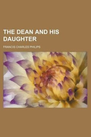 Cover of The Dean and His Daughter