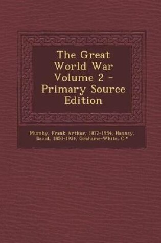 Cover of The Great World War Volume 2 - Primary Source Edition