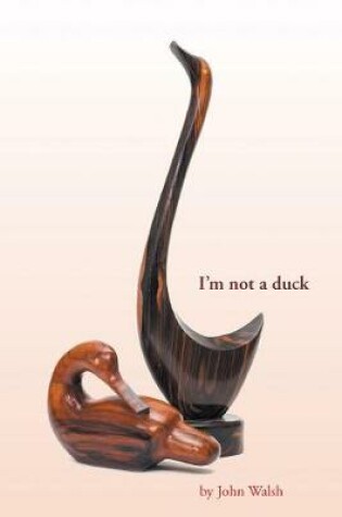 Cover of I'm Not a Duck