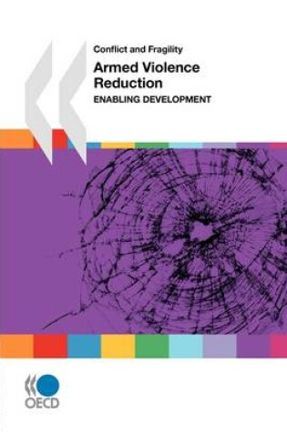 Cover of Conflict and Fragility Armed Violence Reduction