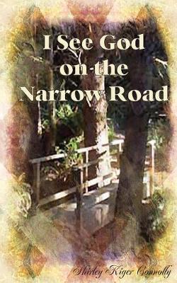 Book cover for I See God on That Narrow Road