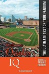 Book cover for Baltimore Orioles IQ