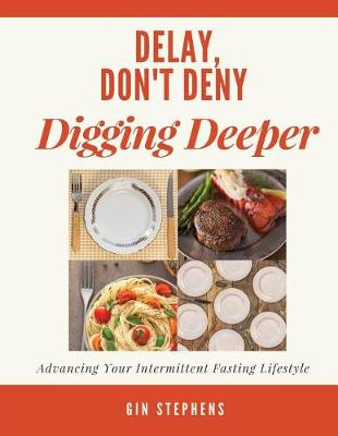 Book cover for Delay, Don't Deny Digging Deeper