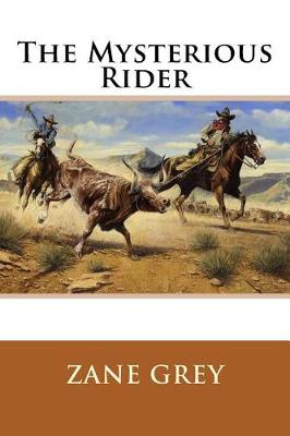 Book cover for The Mysterious Rider Zane Grey