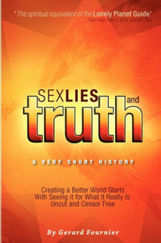 Cover of Sex, Lies and Truth - A Very Short History