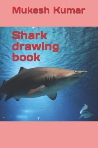 Cover of Shark drawing book