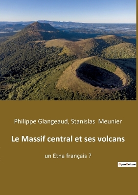 Book cover for Le Massif central et ses volcans