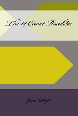 Book cover for The 14 Carat Roadster