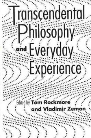 Cover of Transcendental Philosophy And Everyday Experience