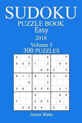 Book cover for 300 Easy Sudoku Puzzle Book - 2018