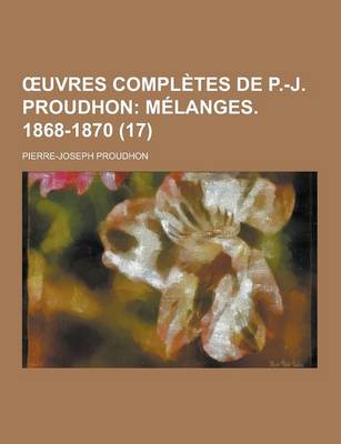 Book cover for Uvres Completes de P.-J. Proudhon (17)