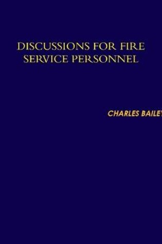 Cover of Discussions for Fire Service Personnel