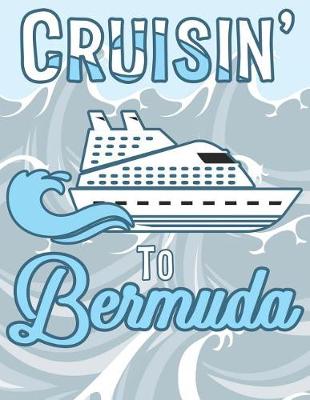 Book cover for Cruisin' to Bermuda