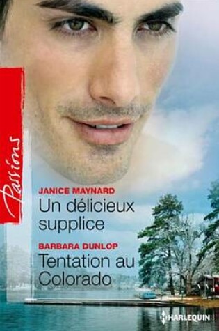 Cover of Un Delicieux Supplice - Tentation Au Colorado