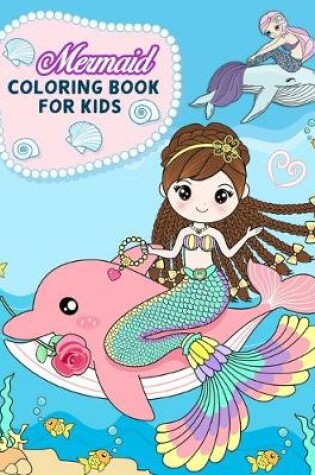 Cover of Mermaid Coloring Book For Kids