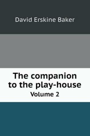 Cover of The companion to the play-house Volume 2