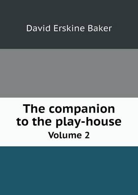 Book cover for The companion to the play-house Volume 2