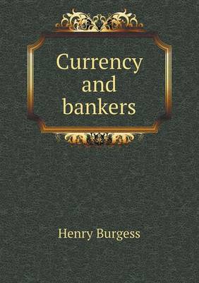 Book cover for Currency and bankers