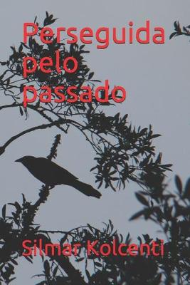 Book cover for Perseguida pelo passado