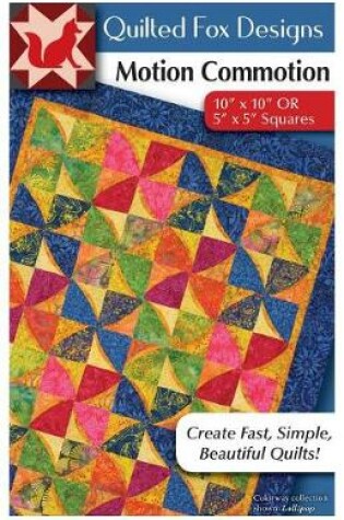 Cover of Motion Commotion Quilt Pattern