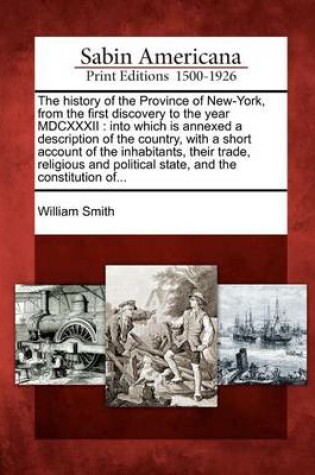 Cover of The History of the Province of New-York, from the First Discovery to the Year MDCXXXII