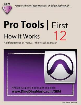 Book cover for Pro Tools - First 12 - How It Works