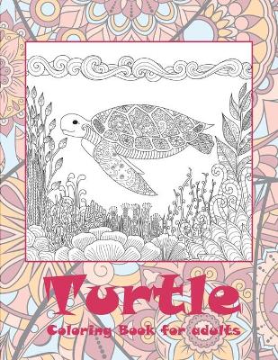 Book cover for Turtle - Coloring Book for adults