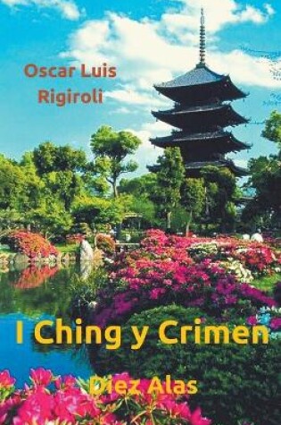 Cover of Diez Alas- I Ching y Crimen