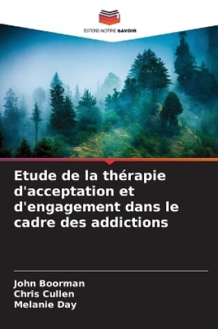 Cover of Etude de la thérapie d'acceptation et d'engagement dans le cadre des addictions