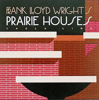 Cover of Frank Lloyd Wright's Prairie Houses