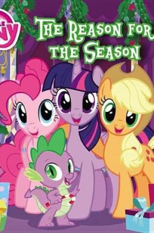 Cover of My Little Pony: The Reason for the Season