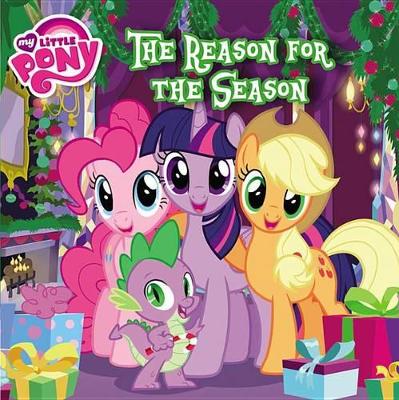 Book cover for My Little Pony: The Reason for the Season