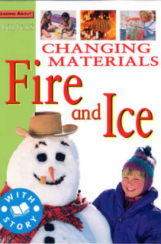 Cover of Changing Materials-Fire and Ice
