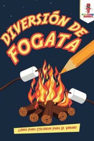 Cover of Diversión De Fogata