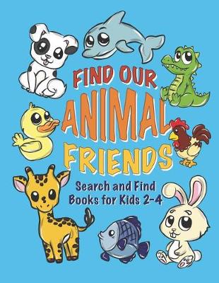 Book cover for Find Our Animal Friends