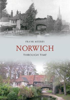 Book cover for Norwich Through Time