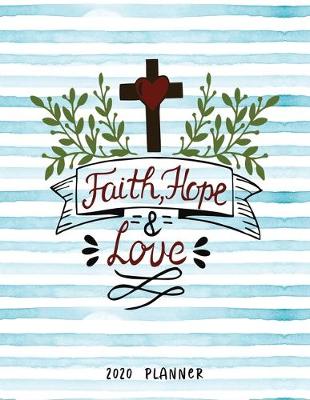 Cover of Faith, Hope & Love 2020 Planner