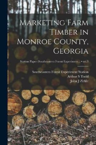 Cover of Marketing Farm Timber in Monroe County, Georgia; no.3