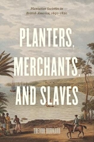 Cover of Planters, Merchants, and Slaves