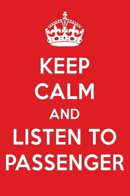 Book cover for Keep Calm and Listen to Passenger