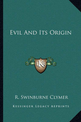 Cover of Evil And Its Origin