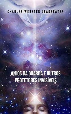 Book cover for Anjos da guarda e outros protetores invisiveis