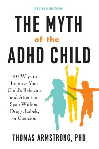 Cover of The Myth of the ADHD Child