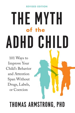 Book cover for The Myth of the ADHD Child
