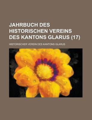 Book cover for Jahrbuch Des Historischen Vereins Des Kantons Glarus (17)