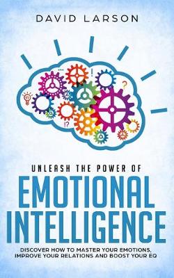 Book cover for Unleash the power of Emotional Intelligence