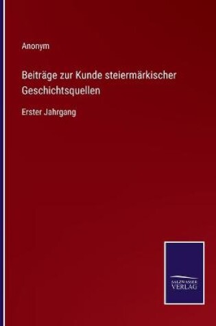 Cover of Beiträge zur Kunde steiermärkischer Geschichtsquellen