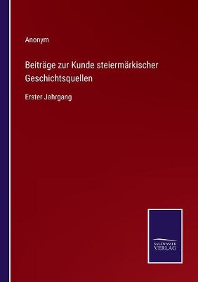 Book cover for Beiträge zur Kunde steiermärkischer Geschichtsquellen