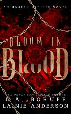 Book cover for Bloom In Blood